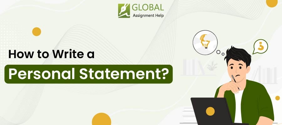 How to Write a Personal Statement | Global Assignment Help