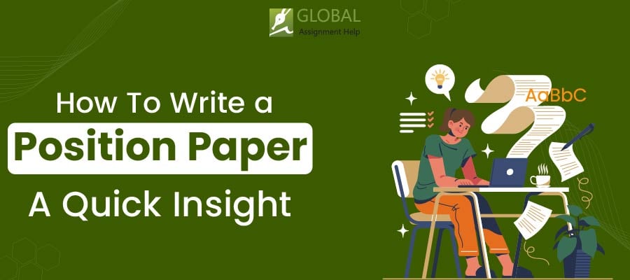 How To Write a Position Paper | Global Assignment Help