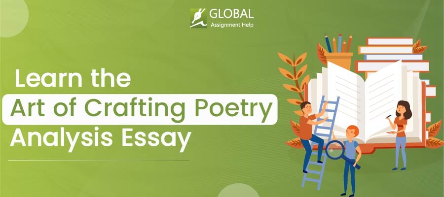 The Art of Poetry Analysis Essay: A Comprehensive Guide | Global Assignment Help