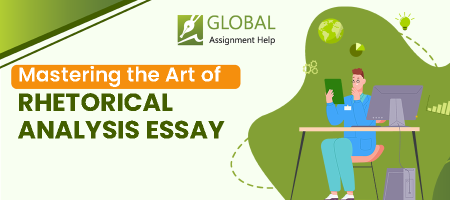 Rhetorical Analysis Essay | Global Assignment Help