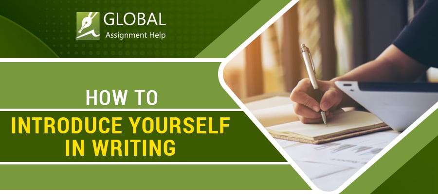 How to Write Self Introduction | Global Assignment Help